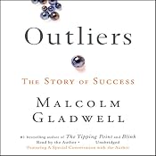 Outliers: The Story of Success | [Malcolm Gladwell]