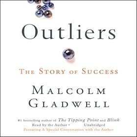 Outliers: The Story of Success (Unabridged)