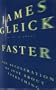 James Gleick faster the acceleration of just about everything (1999)