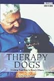 Therapy Dogs: Training Your Dog to Reach Others [THERAPY DOGS 2/E]