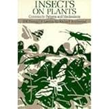 Insects on Plants: Community Patterns and Mechanisms