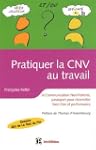 Pratiquer la CNV au travail - La comm...