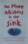 No more whiskers in the sink