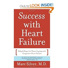 Success with Heart Failure (mass mkt ed): Help and Hope for Those with Congestive Heart... by Marc A. Silver