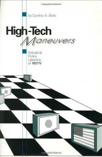 High-Tech Maneuvers: Industrial Policy Lessons of HDTV (Aei Studies, 530)