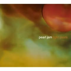 Light Years  Grievance  Soon Forget by  Pearl Jam 