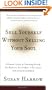 Sell Yourself Without Selling Your Soul: A Woman's Guide to Promoting Herself, Her Business, Her Product, or Her Cause with Integrity and Spirit