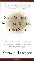 Sell Yourself Without Selling Your Soul
