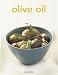 Olive Oil (Tuttle Mini Cookbook) (Tuttle Mini Cookbook) by Tess Mallos