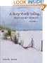 A Story Worth Telling.... (BEST SHORT STORIES)