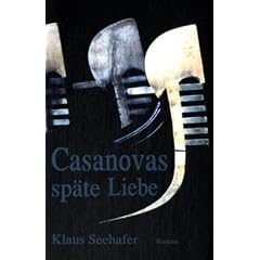 Casanovas sp�te Liebe: Historischer Roman