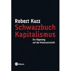 Schwarzbuch Kapitalismus: Ein Abgesang auf die Marktwirtschaft