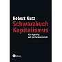 Schwarzbuch Kapitalismus: Ein Abgesang auf die Marktwirtschaft