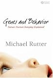 Genes and Behavior: Nature-Nurture Interplay Explained
