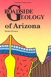 Roadside Geology of Arizona     **ISBN: 9780878421473**