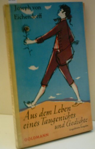 Produkt-Bild: JOSEPH VON EICHENDORFF: Aus dem Leben eines Taugenichts - Verlag: Goldmann