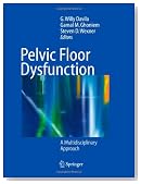 Pelvic Floor Dysfunction: A Multidisciplinary Approach