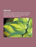 Psych: Personaggi di Psych, Stagioni di Psych, Episodi di Psych, Shawn Spencer, Juliet O'Hara, Mr. Yin & Mr. Yang, Burton Guster (Italian Edition)