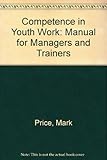 Competence in youth work : a manual for managers and trainers