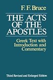 The Acts of the Apostles: The Greek Text with Introduction and Commentary