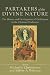 Partakers of the Divine Nature: The History and Development of Deification in the Christian Traditions by  ISBN 080103440X
