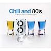 Chill & 80s (Dig)
