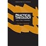 Practical Theology: History, Theory, Action Domains (Studies in Practical Theology)