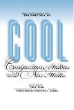 The Rhetoric of Cool: Composition Studies and New Media