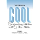 The Rhetoric of Cool: Composition Studies and New Media