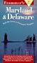 Frommer's Maryland & Delaware (Complete Guides)