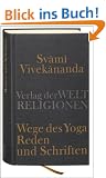 Wege des Yoga: Reden und Schriften