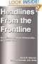 Headlines From the Frontline: The Military and Media Relationship...An Uneasy Truce