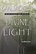 Baal Shem Tov: Divine Light (Volume 2)