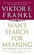 Man's Search for Meaning an introduction to Logotherapy