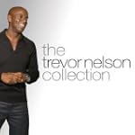 The Trevor Nelson Collection [Explicit]