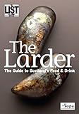 The Larder : the guide to Scotland's food & drink