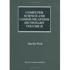 Computer Science and Communications Dictionary
