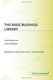 The Basic Business Library: Core Resources<br> Fourth Edition
