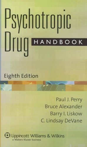 Psychotropic Drug Handbook by Perry PhD FCCP BCPP, Paul J., Alexander PharmD BCPP, Bruce, Liskow MD, Barry, DeVane PharmD BCPP FCCP, C. Lindsay (March 7, 2006) Spiral-bound