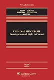 Criminal Procedure: Investigation & Right To Counsel, 2nd Edition (Aspen Casebook)