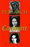 Petrarch: The Canzoniere, or Rerum vulgarium fragmenta