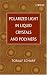 Polarized
Light
in
Liquid
Crystals
and
Polymers