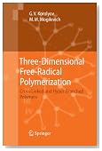 Three-Dimensional Free-Radical Polymerization: Cross-Linked and Hyper-Branched Polymers