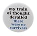 my train of thought derailed there were no survivors 1.25