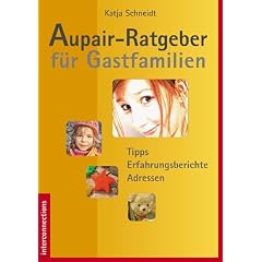 Aupair-Ratgeber f�r Gastfamilien: Tipps, Erfahrungsberichte, Adressen