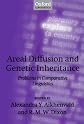 Areal Diffusion and Genetic Inheritance: Problems in Comparative Linguistics  (Explorations in Linguistic Typology)