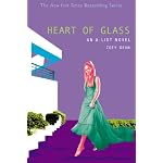 A-List #8, The: Heart of Glass: An A-List Novel (A-List) book cover