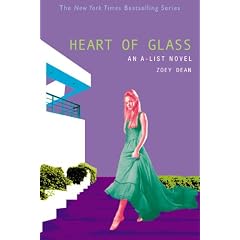 The A-List #8: Heart of Glass: An A-List Novel
