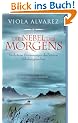 Die Nebel des Morgens. Verbotene Erinnerungen des letzten Nibelungensohns