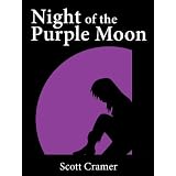 Night of the Purple Moon ~ Scott Cramer